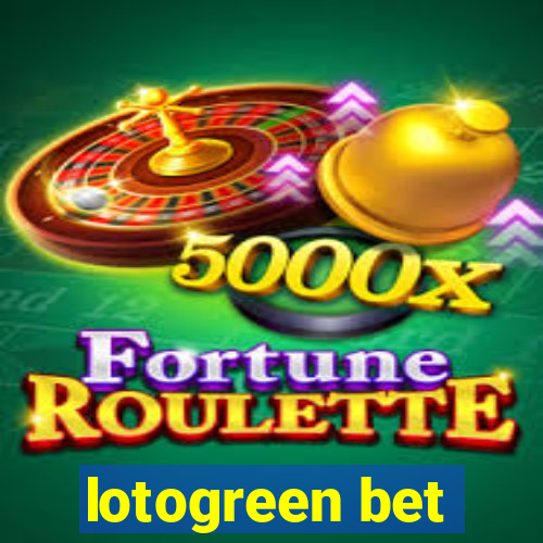 lotogreen bet